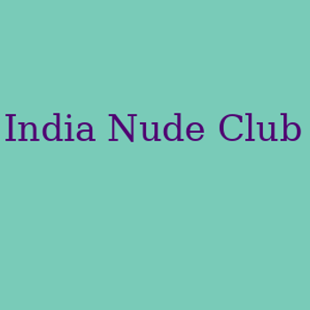 India Nude Club Has The Top Hottest Hardcore Pornstars