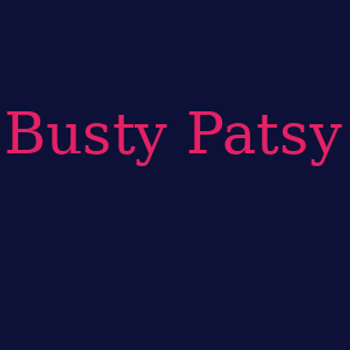 Get The Hottest Sex Videos Photos And Babes At Busty Patsy