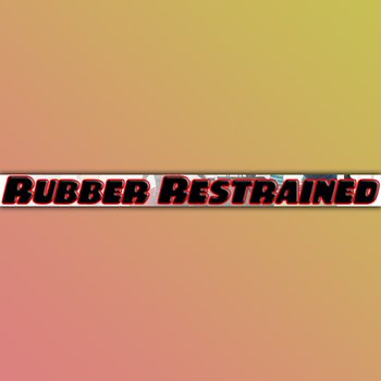 Club Rubber Restrained