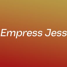 Empress Jess