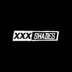 XXX Shades