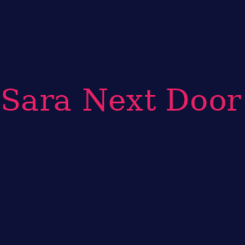 Sara Next Door